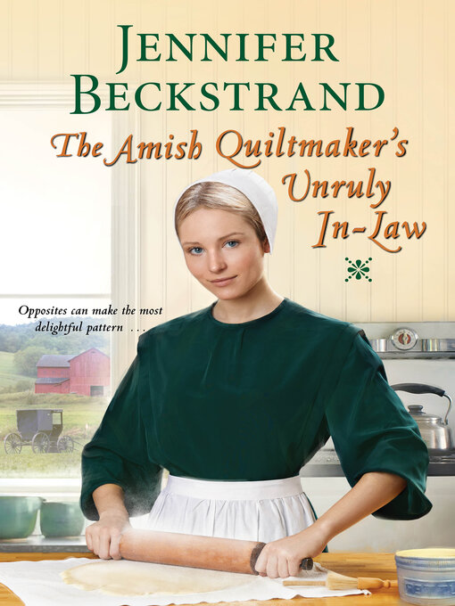 Title details for The Amish Quiltmaker's Unruly In-Law by Jennifer Beckstrand - Wait list